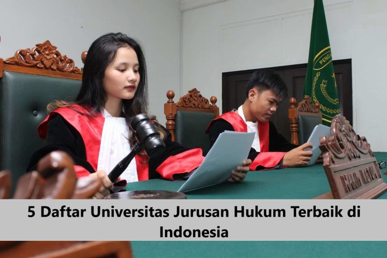 5 Daftar Universitas Jurusan Hukum Terbaik di Indonesia2