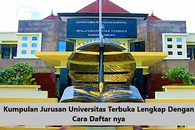 Kumpulan Jurusan Universitas Terbuka Lengkap Dengan Cara Daftar nya