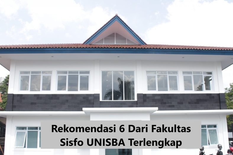 Rekomendasi 6 Dari Fakultas Sisfo UNISBA Terlengkap