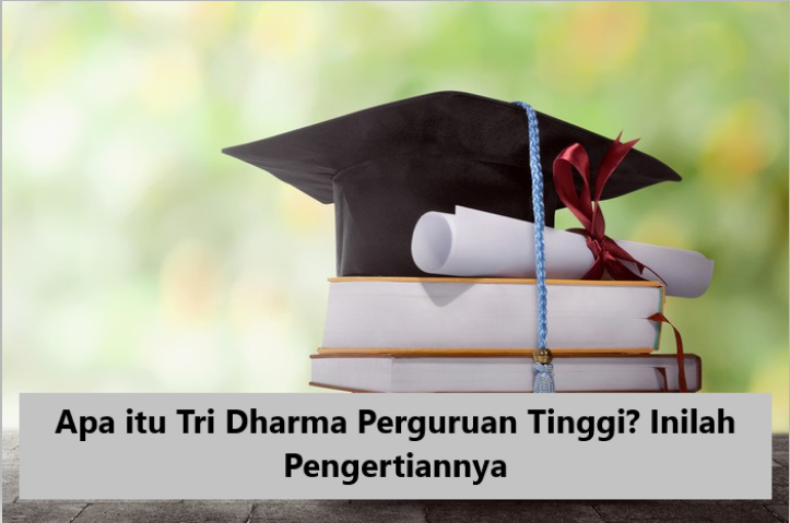 Apa itu Tri Dharma Perguruan Tinggi? Inilah Pengertiannya