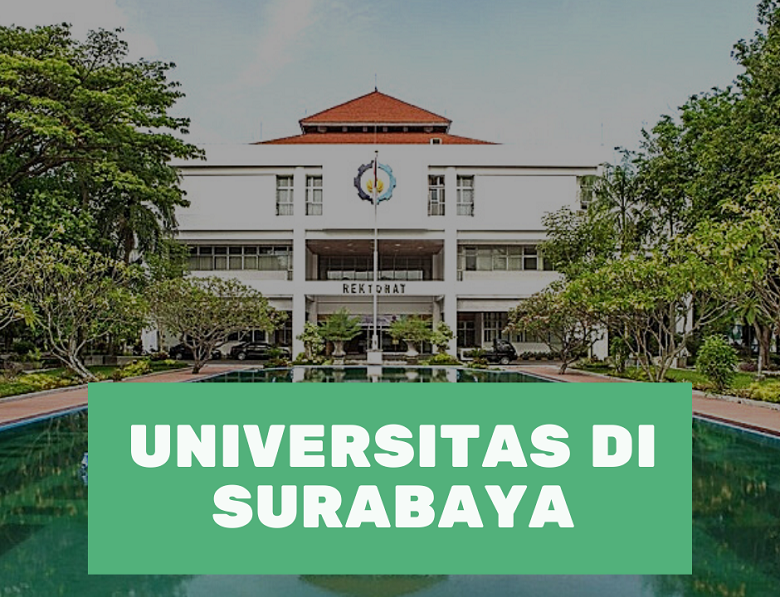 Daftar Universitas Swasta Surabaya Terfavorit 2023