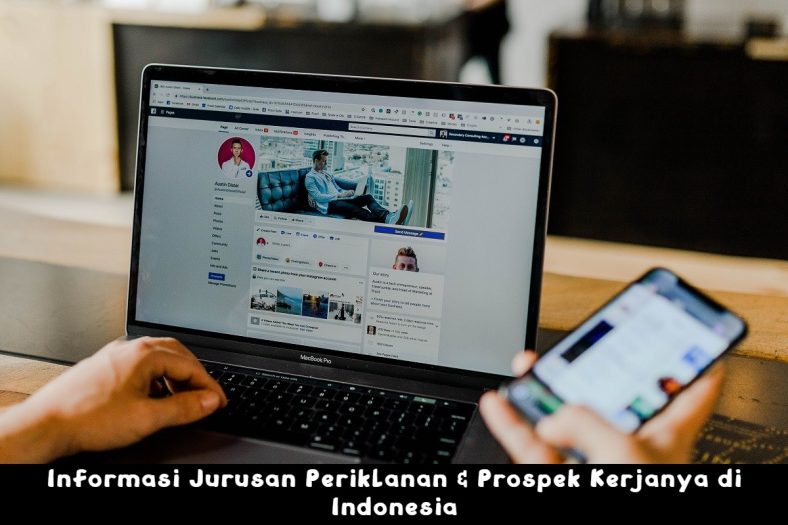 Informasi Jurusan Periklanan & Prospek Kerjanya di Indonesia 2024